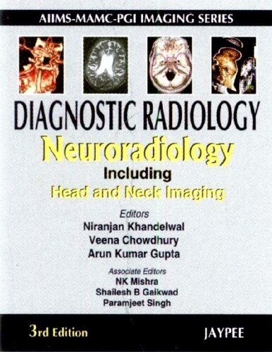 Diagnostic Radiology: Neuroradiology - Including Head and Neck Imaging 2010