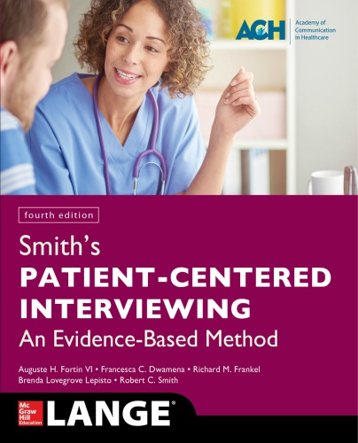 Smith's Patient Centered Interviewing: An Evidence-Based Method, Fourth Edition 2018
