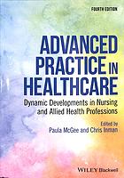Advanced Practice in Healthcare: Dynamic Developments in Nursing and Allied Health Professions 2019