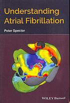 Understanding Atrial Fibrillation 2019