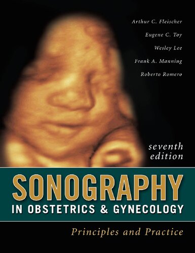 Sonography in Obstetrics & Gynecology: Principles and Practice, Seventh Edition: Principles and Practice 2010