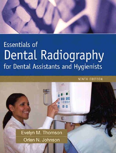 Essentials of Dental Radiography for Dental Assistants and Hygienists 2012