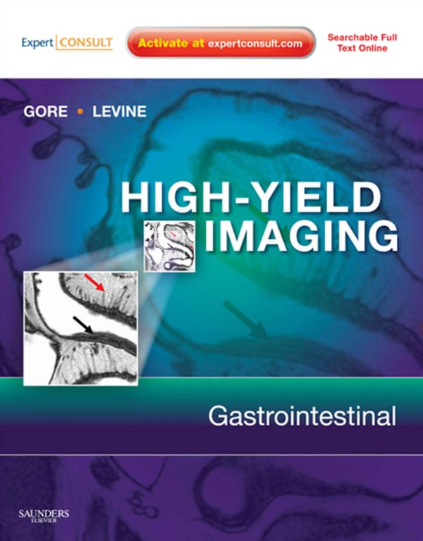 High-yield Imaging: Gastrointestinal 2010