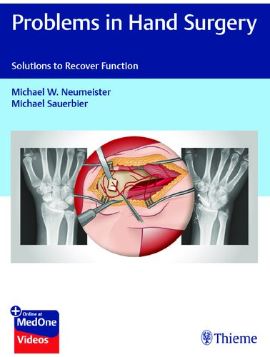 Problems in Hand Surgery: Solutions to Recover Function 2020