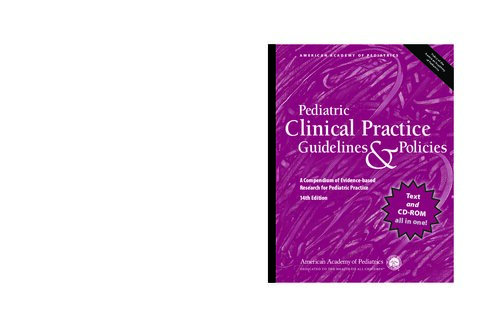 Pediatric Clinical Practice Guidelines & Policies: A Compendium of Evidence-based Research for Pediatric Practice 2014