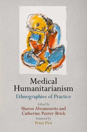 Medical Humanitarianism: Ethnographies of Practice 2015