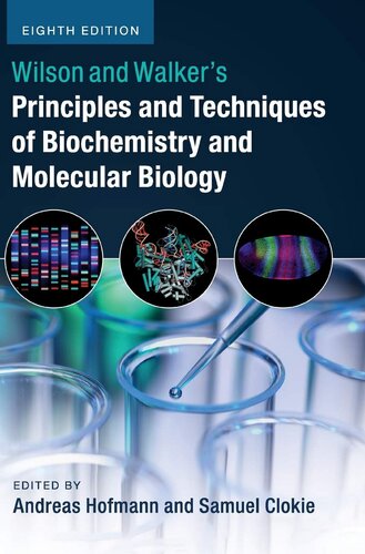 Wilson and Walker's Principles and Techniques of Biochemistry and Molecular Biology 2018