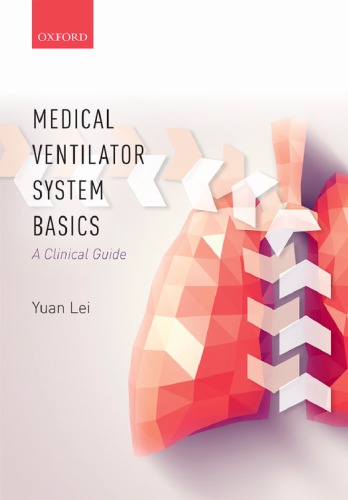 Medical Ventilator System Basics: A Clinical Guide 2017