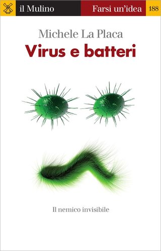 ویروس ها و باکتری ها. دشمن پنهان