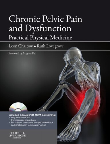 Chronic Pelvic Pain and Dysfunction: Practical Physical Medicine 2012