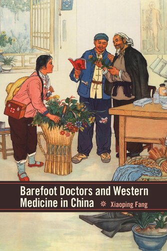 Barefoot Doctors and Western Medicine in China 2012