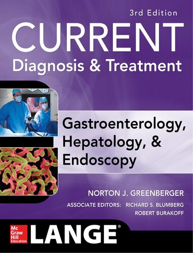 CURRENT Diagnosis & Treatment Gastroenterology, Hepatology, & Endoscopy, Third Edition 2015