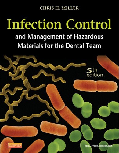 Infection Control and Management of Hazardous Materials for the Dental Team 2013
