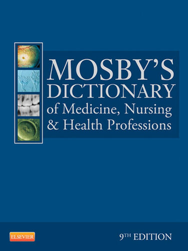 Mosby's Dictionary of Medicine, Nursing & Health Professions - eBook 2012