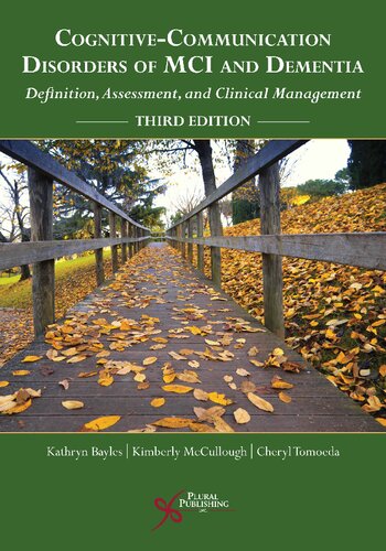 Cognitive-Communication Disorders of MCI and Dementia: Definition, Assessment, and Clinical Management, Third Edition 2018