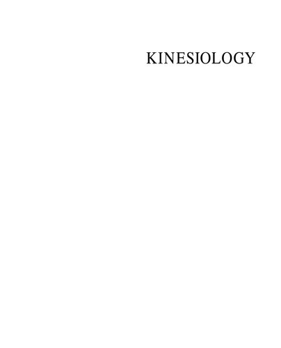 Kinesiology: Scientific Basis of Human Motion 2011