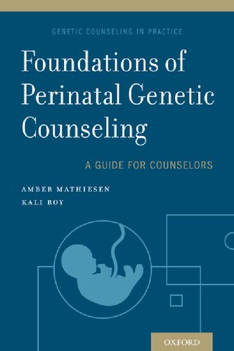 Foundations of Perinatal Genetic Counseling 2018