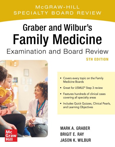 Graber and Wilbur's Family Medicine Examination and Board Review, Fifth Edition 2020