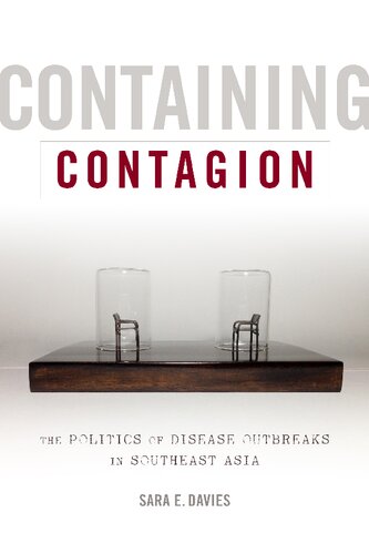 Containing Contagion: The Politics of Disease Outbreaks in Southeast Asia 2019
