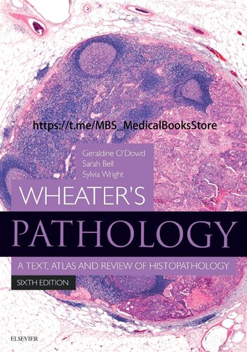 Wheater's Pathology: A Text, Atlas and Review of Histopathology 2019