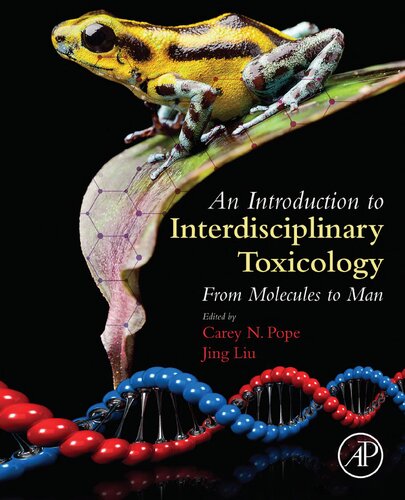 An Introduction to Interdisciplinary Toxicology: From Molecules to Man 2020