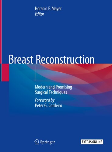 Breast Reconstruction: Modern and Promising Surgical Techniques 2020
