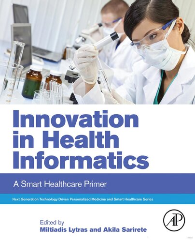 Innovation in Health Informatics: A Smart Healthcare Primer 2019