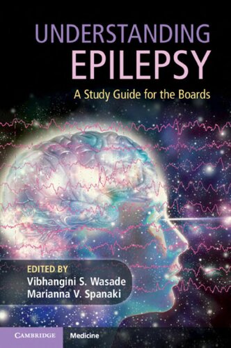 Understanding Epilepsy: A Study Guide for the Boards 2019