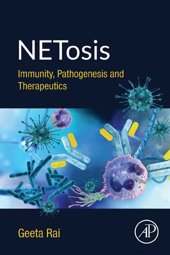 NETosis: Immunity, Pathogenesis and Therapeutics 2019