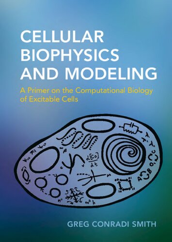 بیوفیزیک سلولی و مدل سازی: آغازگر در زیست شناسی محاسباتی سلول های تحریک پذیر