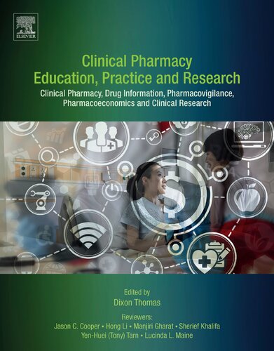 Clinical Pharmacy Education, Practice and Research: Clinical Pharmacy, Drug Information, Pharmacovigilance, Pharmacoeconomics and Clinical Research 2018