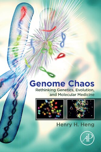 Genome Chaos: Rethinking Genetics, Evolution, and Molecular Medicine 2019