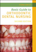 Basic Guide to Orthodontic Dental Nursing 2020
