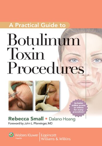 A Practical Guide to Botulinum Toxin Procedures 2011