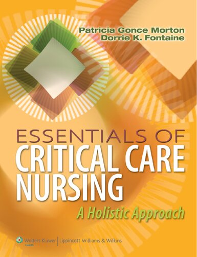 Essentials of Critical Care Nursing: A Holistic Approach 2013
