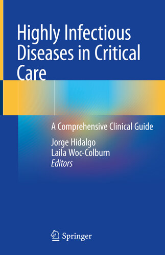 Highly Infectious Diseases in Critical Care: A Comprehensive Clinical Guide 2020