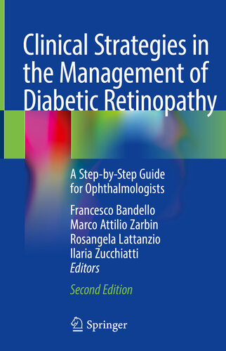 Clinical Strategies in the Management of Diabetic Retinopathy: A Step-by-Step Guide for Ophthalmologists 2018