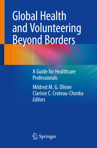 Global Health and Volunteering Beyond Borders: A Guide for Healthcare Professionals 2019