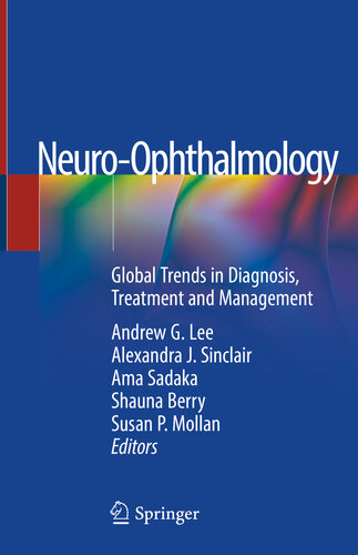 Neuro-Ophthalmology: Global Trends in Diagnosis, Treatment and Management 2019