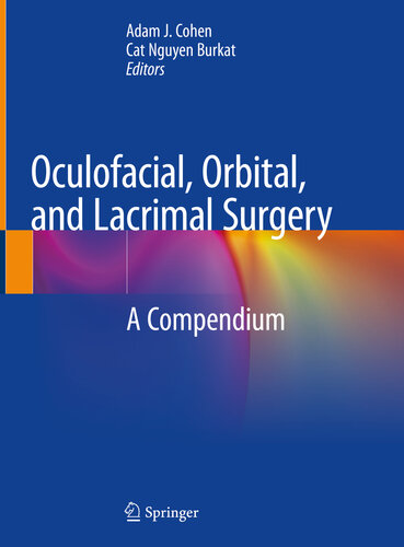 Oculofacial, Orbital, and Lacrimal Surgery: A Compendium 2019