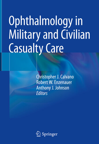 Ophthalmology in Military and Civilian Casualty Care 2019