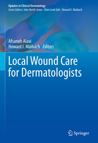 Local Wound Care for Dermatologists 2020