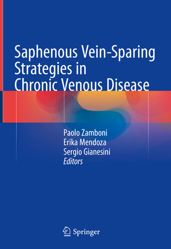Saphenous Vein-Sparing Strategies in Chronic Venous Disease 2018
