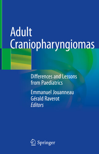 Adult Craniopharyngiomas: Differences and Lessons from Paediatrics 2020