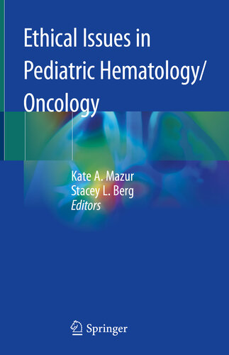 Ethical Issues in Pediatric Hematology/Oncology 2019