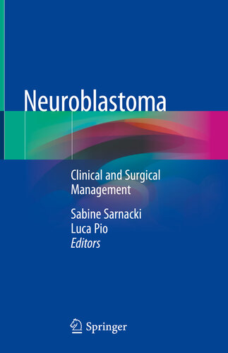 Neuroblastoma: Clinical and Surgical Management 2019