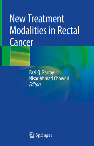 New Treatment Modalities in Rectal Cancer 2020