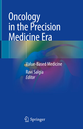 Oncology in the Precision Medicine Era: Value-Based Medicine 2019