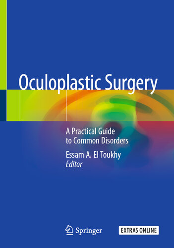 Oculoplastic Surgery: A Practical Guide to Common Disorders 2020