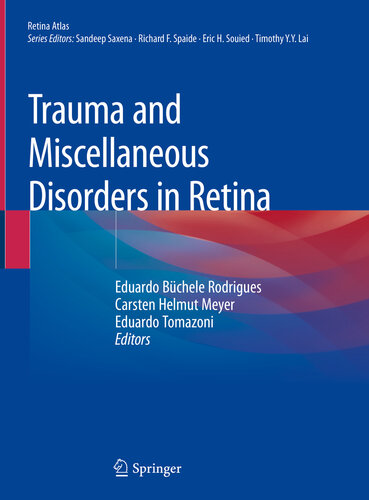 Trauma and Miscellaneous Disorders in Retina 2019